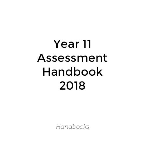 Year 11 Assessment Handbook 2018